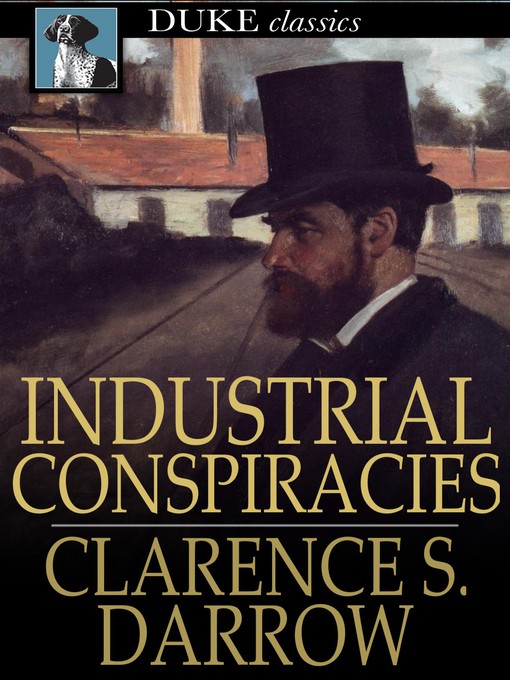 Title details for Industrial Conspiracies by Clarence S. Darrow - Available
